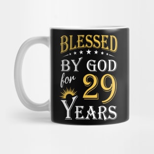 Blessed By God For 29 Years 29th Birthday Mug